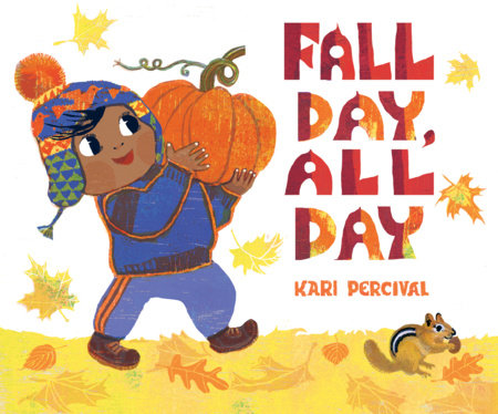 Fall Day, All Day Hardcover by Kari Percival