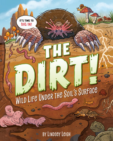 The Dirt! Hardcover by Lindsey Leigh
