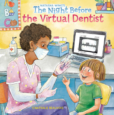The Night Before the Virtual Dentist Paperback by Natasha Wing; Illustrated by Nathalie Beauvois