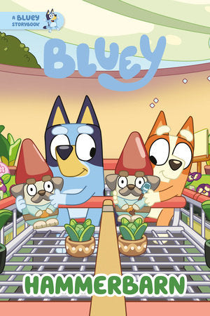 Hammerbarn: A Bluey Storybook TR by Penguin Young Readers Licenses