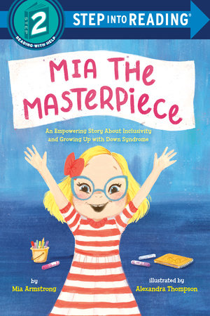 Mia the Masterpiece Paperback by Mia Armstrong; illustrated by Alexandra Thompson