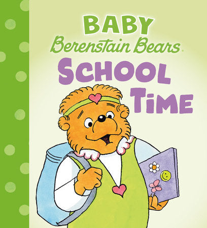 School Time (Baby Berenstain Bears) Board Book by Mike Berenstain