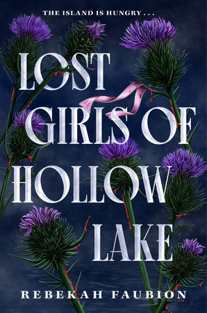 Lost Girls of Hollow Lake Hardcover by Rebekah Faubion
