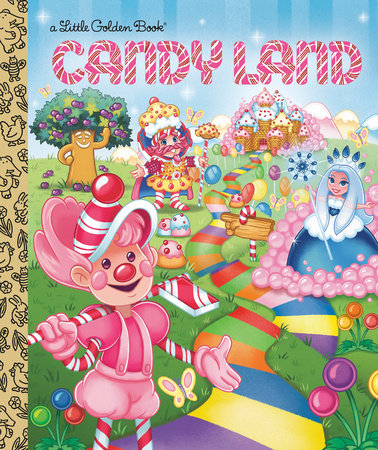 Candy Land (Hasbro) Hardcover by Christy Webster; illustrated by Meg Dunn