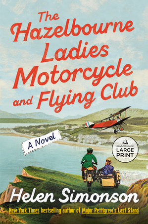The Hazelbourne Ladies Motorcycle and Flying Club Paperback by Helen Simonson