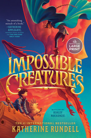 Impossible Creatures Paperback by Katherine Rundell