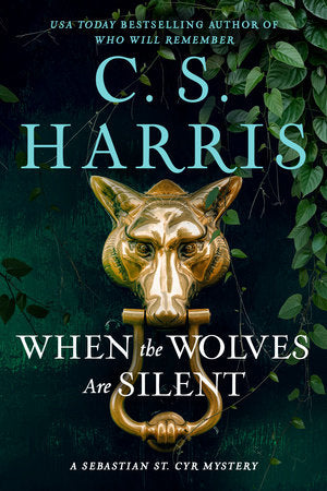 When the Wolves Are Silent Hardcover by C. S. Harris