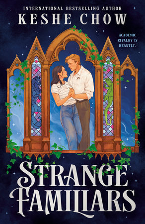 Strange Familiars Hardcover by Keshe Chow