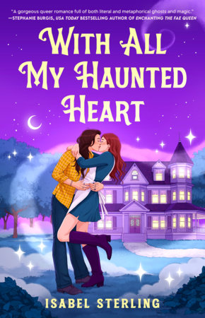With All My Haunted Heart Paperback by Isabel Sterling