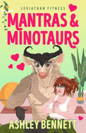 Mantras & Minotaurs Paperback by Ashley Bennett