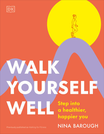 Walk Yourself Well Paperback by Nina Barough