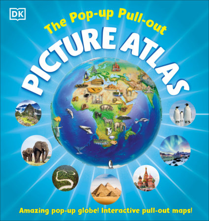The Pop-up Pull-out Picture Atlas Hardcover by DK