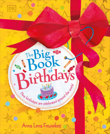 The Big Book of Birthdays Hardcover by Anna Lena Feunekes