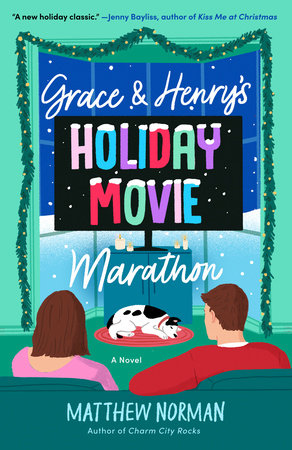 Grace & Henry's Holiday Movie Marathon Paperback by Matthew Norman