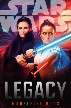 Star Wars: Legacy Hardcover by Madeleine Roux