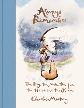 Always Remember Hardcover by Charlie Mackesy