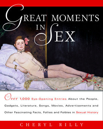 Great Moments in Sex Paperback by Cheryl Rilly