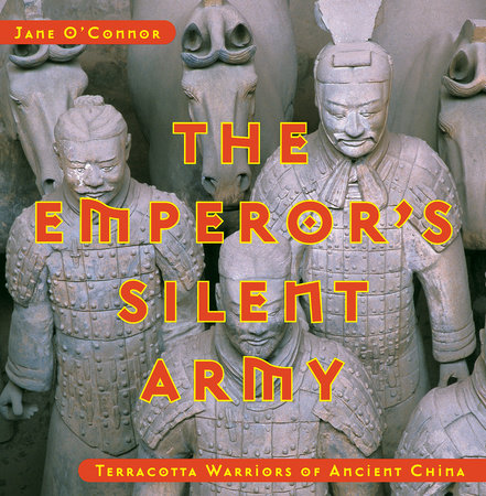 The Emperor's Silent Army Hardcover by Jane O'Connor