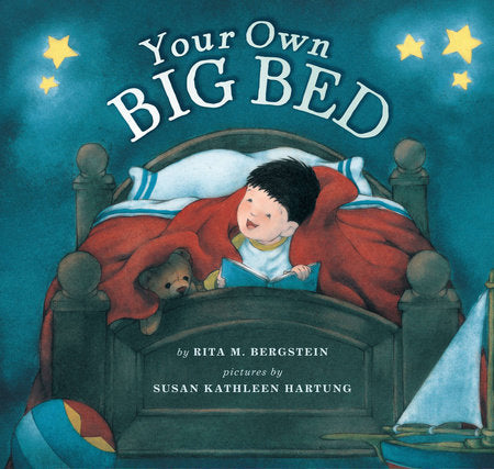 Your Own Big Bed Hardcover by Rita Bergstein; Illustrated by Susan Hartung