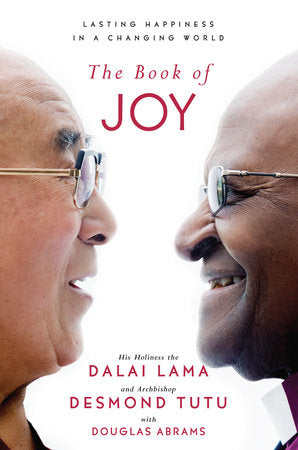 The Book of Joy HC by His Holiness the Dalai Lama and Archbishop Desmond Tutu with Douglas Abrams
