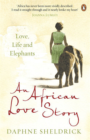 An African Love Story Paperback by Daphne Sheldrick