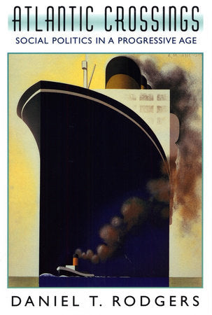 Atlantic Crossings Paperback by Daniel T. Rodgers