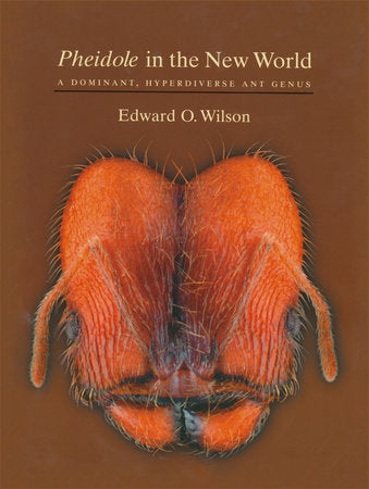 Pheidole in the New World Merchandise by Edward O. Wilson