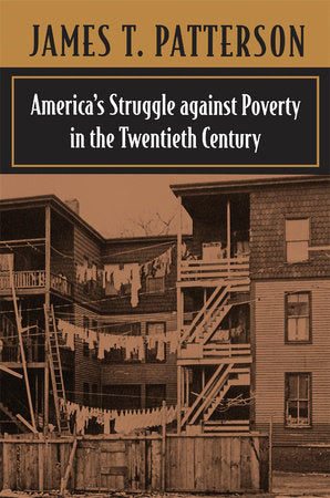 America's Struggle against Poverty in the Twentieth Century Paperback by James T. Patterson