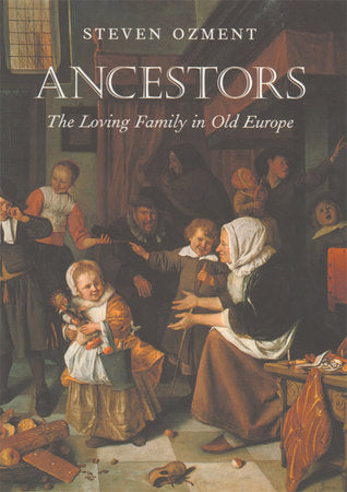 Ancestors Paperback by Steven Ozment