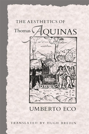 Aesthetics of Thomas Aquinas Paperback by Umberto Eco