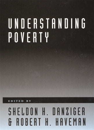 Understanding Poverty Paperback by Sheldon H. Danziger