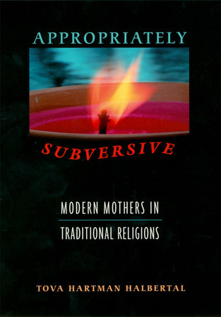 Appropriately Subversive Hardcover by Tova Hartman Halbertal