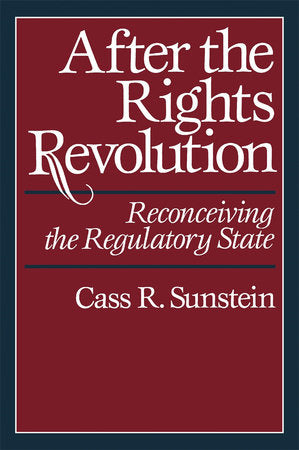 After the Rights Revolution Paperback by Cass R. Sunstein