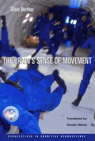 Brain's Sense of Movement Paperback by Alain Berthoz