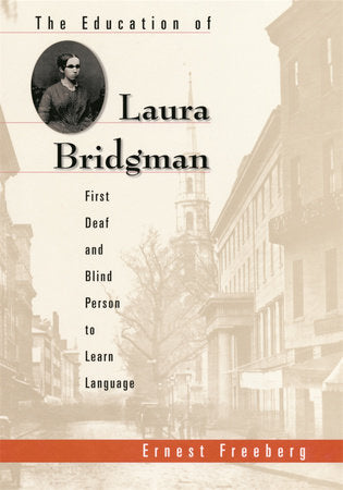 Education of Laura Bridgman Paperback by Ernest Freeberg