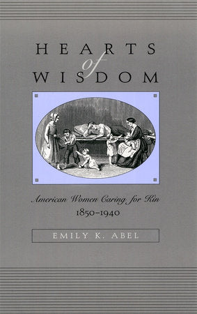Hearts of Wisdom Paperback by Emily K. Abel
