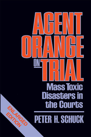 Agent Orange on Trial Paperback by Peter H. Schuck