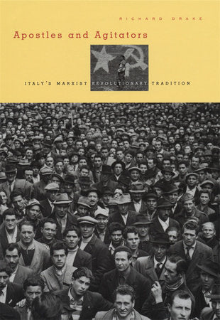 Apostles and Agitators Hardcover by Richard Drake
