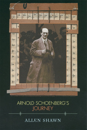 Arnold Schoenberg's Journey Paperback by Allen Shawn