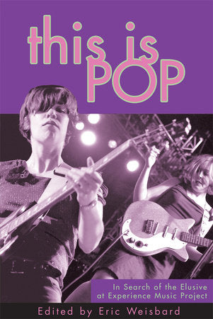 This Is Pop Paperback by Eric Weisbard