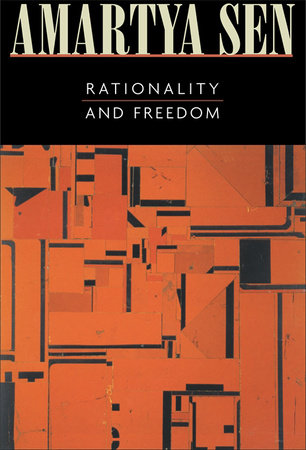 Rationality and Freedom Paperback by Amartya Sen