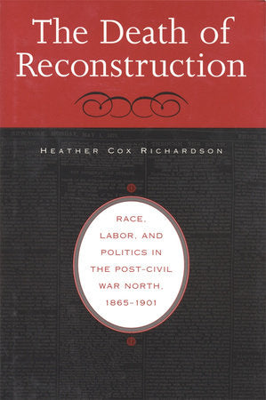 Death of Reconstruction Paperback by Heather Cox Richardson