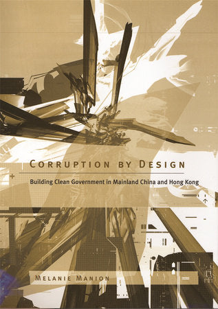 Corruption by Design Hardcover by Melanie Manion