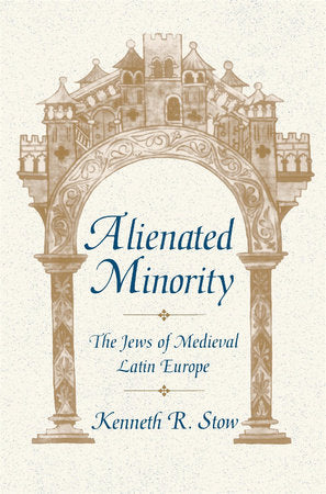 Alienated Minority Paperback by Kenneth R. Stow