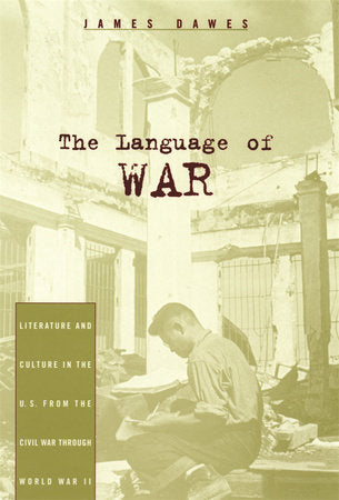 Language of War Paperback by James Dawes