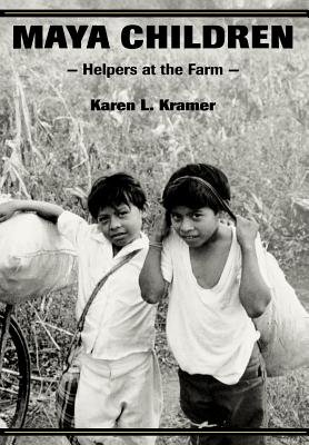 Maya Children Hardcover by Karen L. Kramer