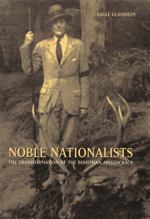 Noble Nationalists Hardcover by Eagle Glassheim
