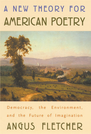 New Theory for American Poetry Paperback by Angus Fletcher