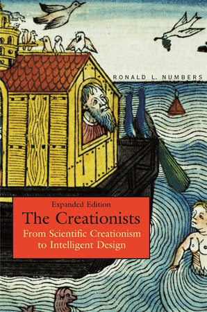 Creationists Paperback by Ronald L. Numbers