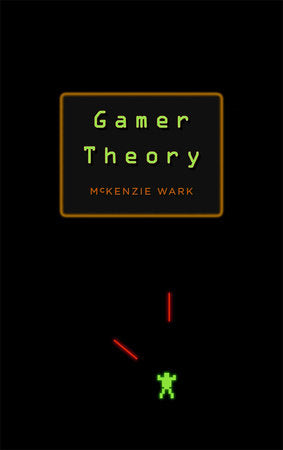 Gamer Theory Hardcover by McKenzie Wark